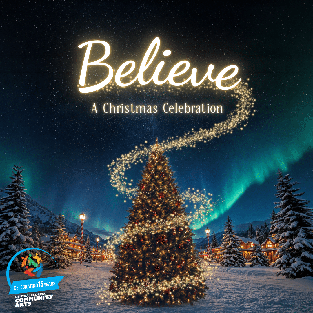 Believe: A Christmas Celebration - CFCArts
